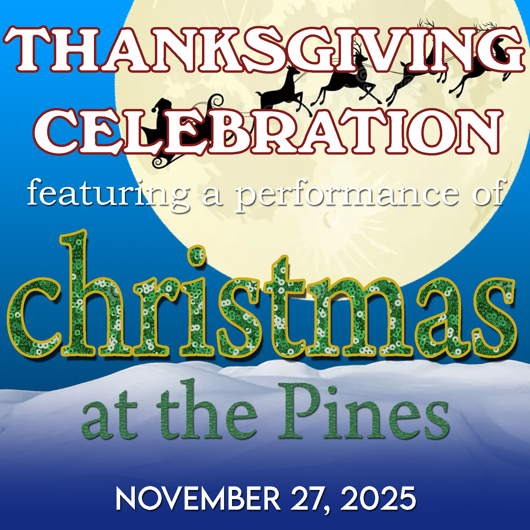 Thanksgiving Celebration at the Pines Dinner Theatre