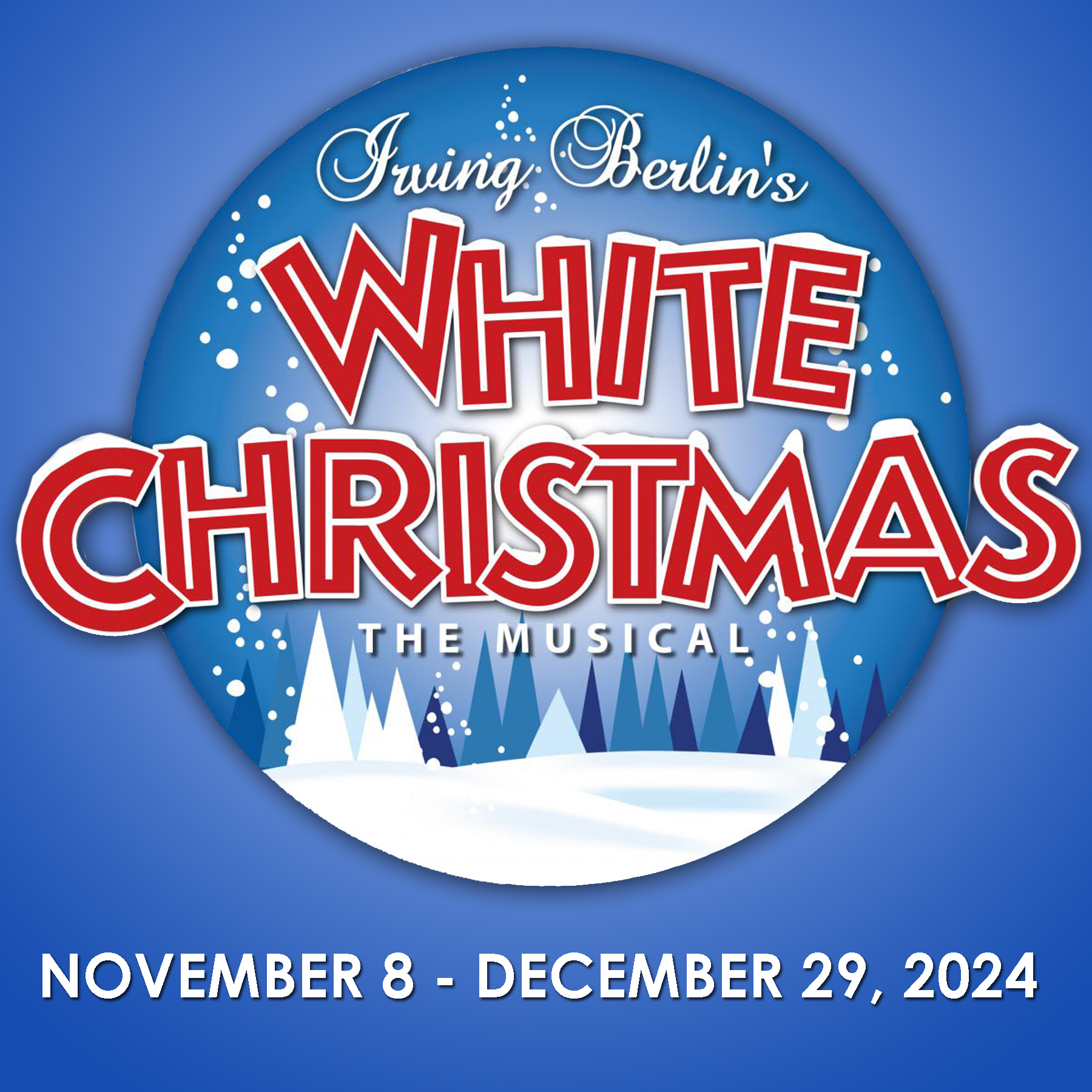 Irving Berlin's White Christmas at the Pines Dinner Theatre
