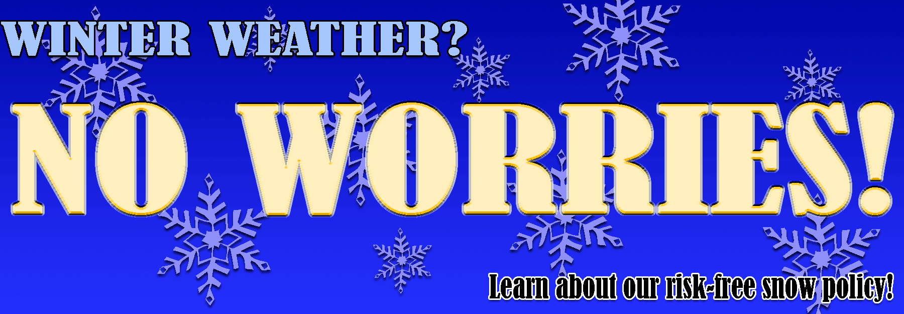 Winter weather? No worries! Check out our risk free snow policy at the Pines Dinner Theatre!