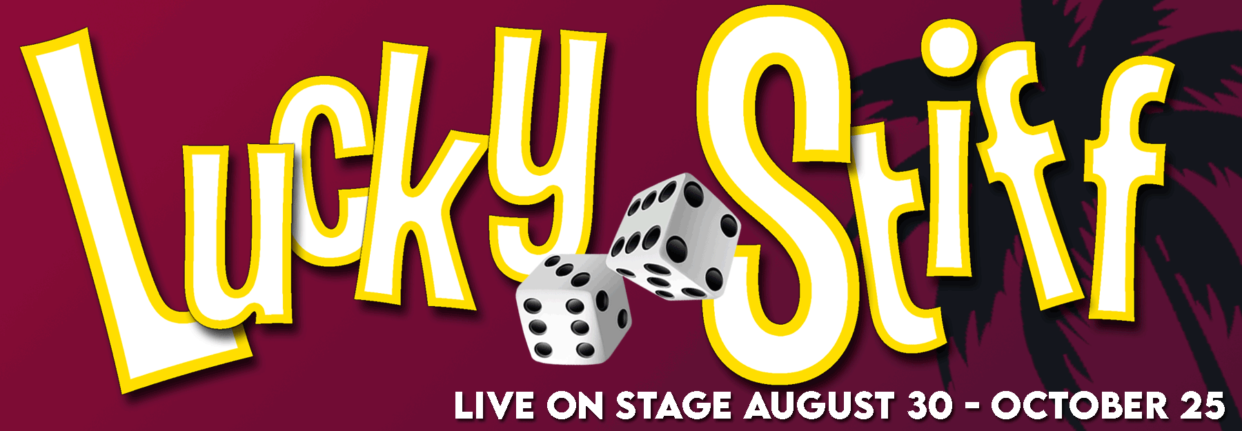 Don't miss Lucky Stiff, only at the Pines Dinner Theatre. Find out more here!